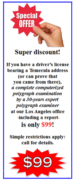 Temecula polygraph special price
